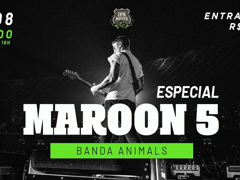 Especial Maroon 5 - Banda Animals