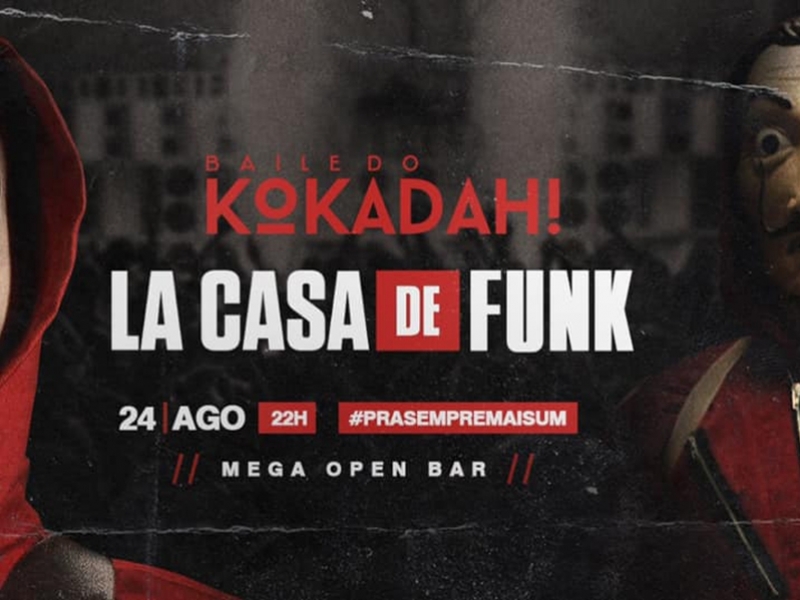 Baile do Kokadah : La Casa de Funk 