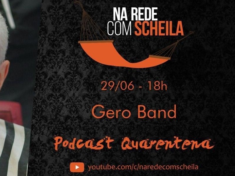 Gero Band - Na Rede com Scheila 
