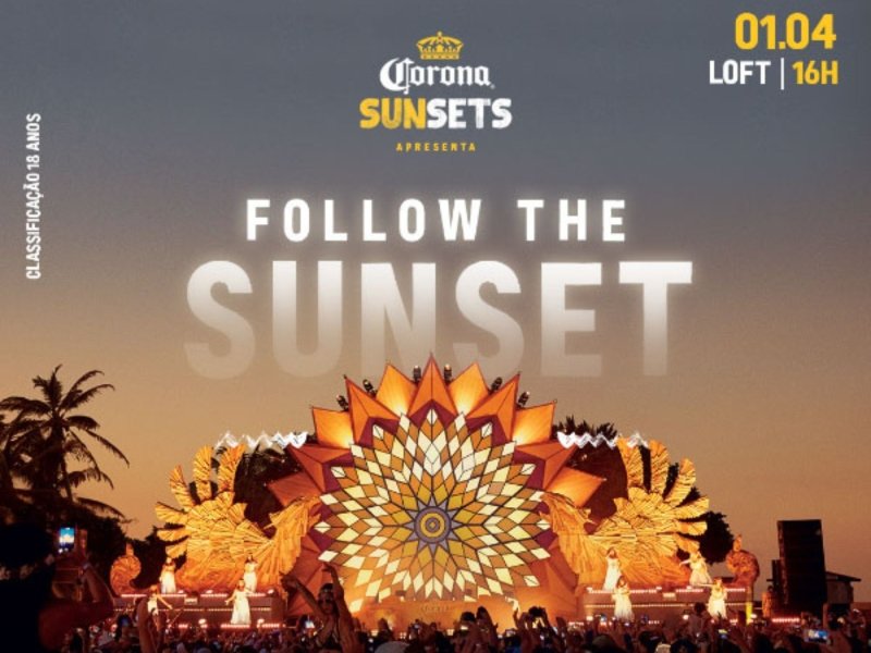 Corona Sunsets Apresenta: FOLLOW THE SUNSET