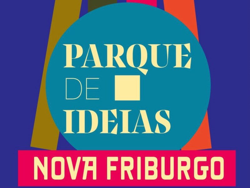 Nova Friburgo, o Parque de Ideias está de volta!