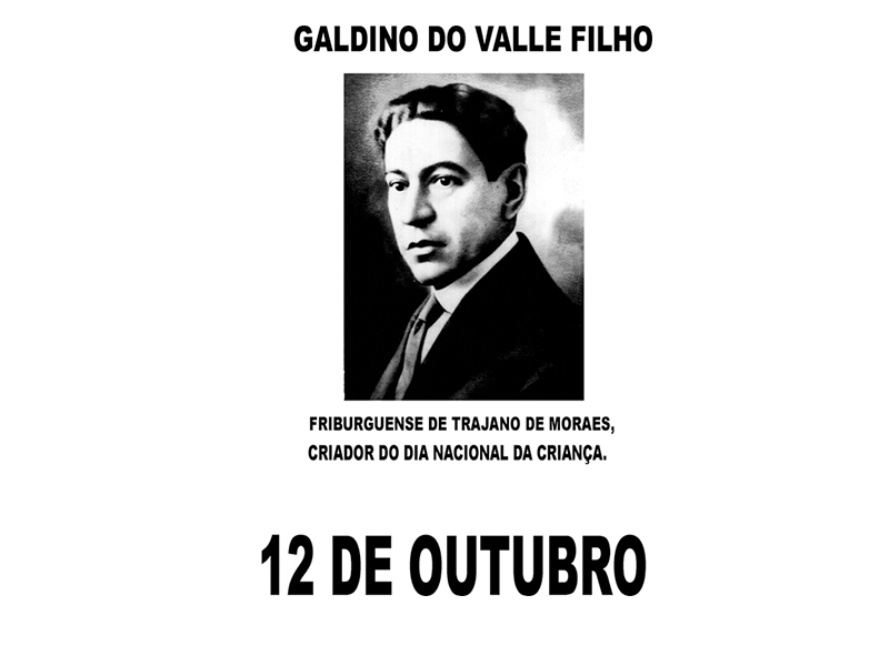 Dia 12 é o Dia das Crianças.Você sabia que a data foi instituída por Galdino do Valle Filho? Dia 12 é o Dia das Crianças.Você sabia que a data foi instituída por Galdino do Valle Filho?