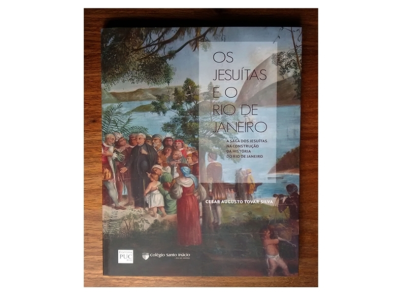 Livro sobre a história dos jesuítas no Rio de Janeiro tem lançamento no Colégio Anchieta na sexta