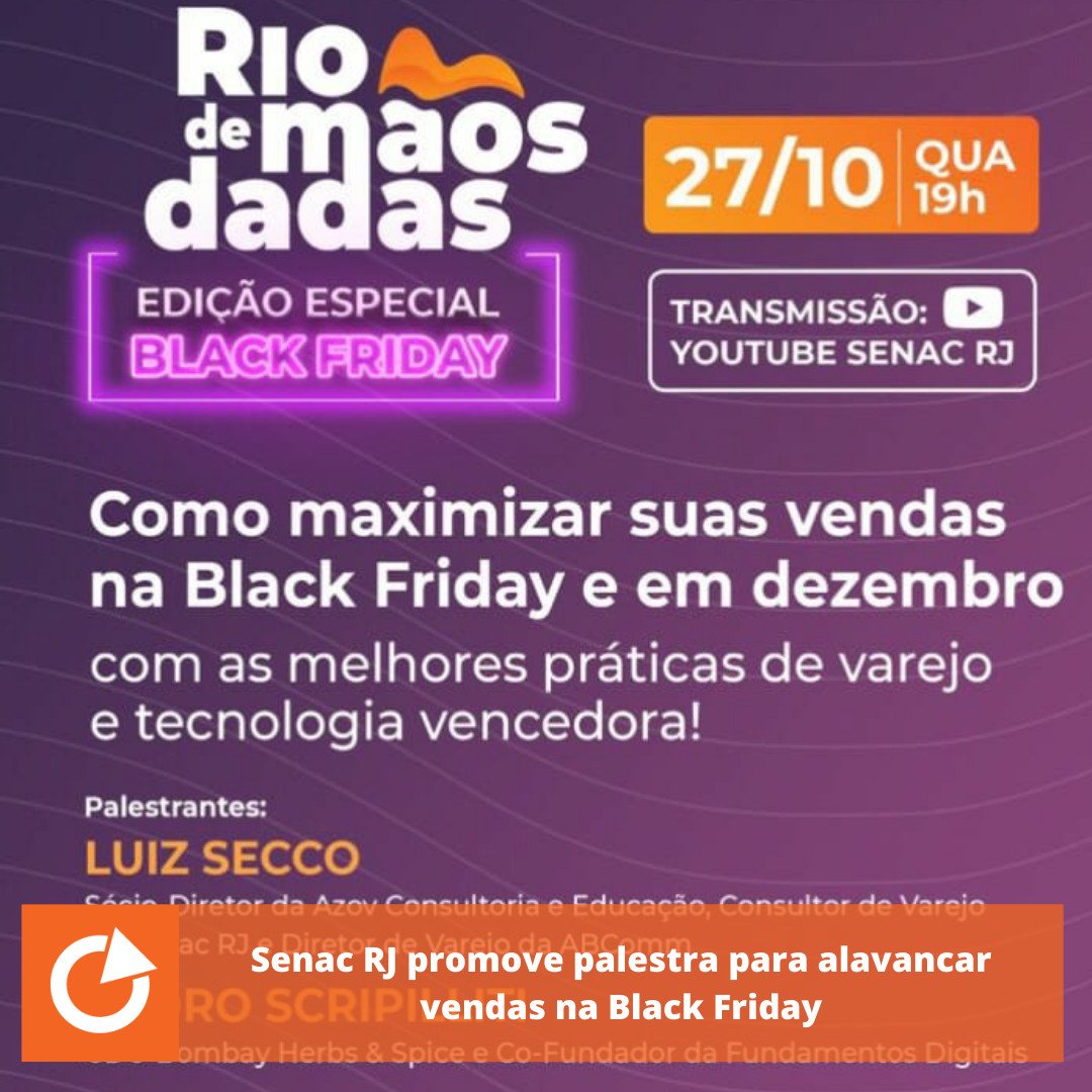 Senac RJ promove palestra virtual para alavancar vendas da Black Friday e Natal