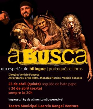 A Busca: espetáculo bilíngue em Libras e português