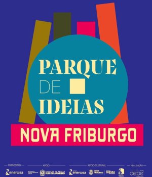 Nova Friburgo, o Parque de Ideias está de volta!
